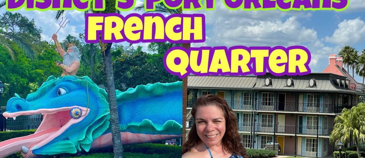 Disney's Port Orleans French Quarter Resort - FULL TOUR & Review 2023