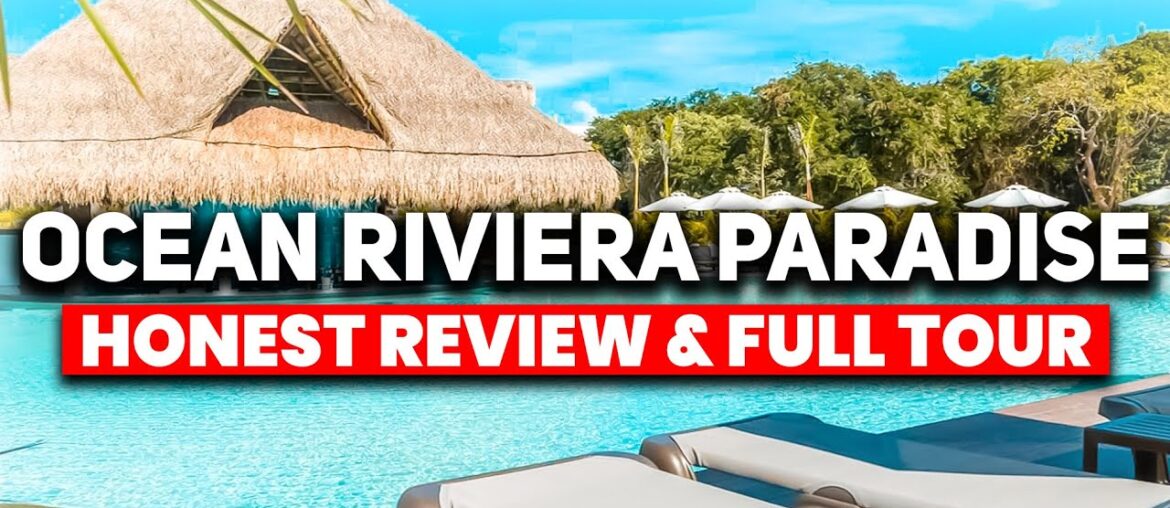 Ocean Riviera Paradise Playa Del Carmen, All Inclusive Resort | (HONEST Review & Tour)