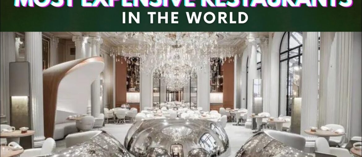 10 Most Luxury Restaurants in the World