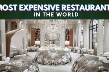 10 Most Luxury Restaurants in the World