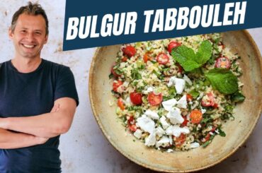 Easy French style Tabbouleh salad with bulgur | Lighter eating