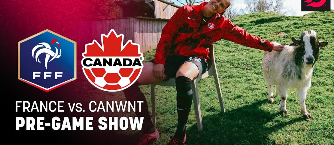 CANADA vs. FRANCE in pre-FIFA World Cup friendly | Matchday Live PRE-GAME SHOW