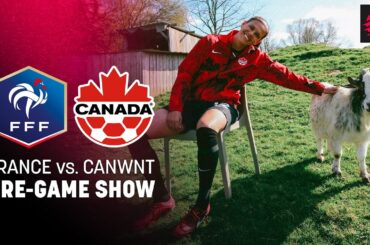 CANADA vs. FRANCE in pre-FIFA World Cup friendly | Matchday Live PRE-GAME SHOW