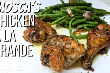 MOSCA'S CHICKEN A LA GRANDE