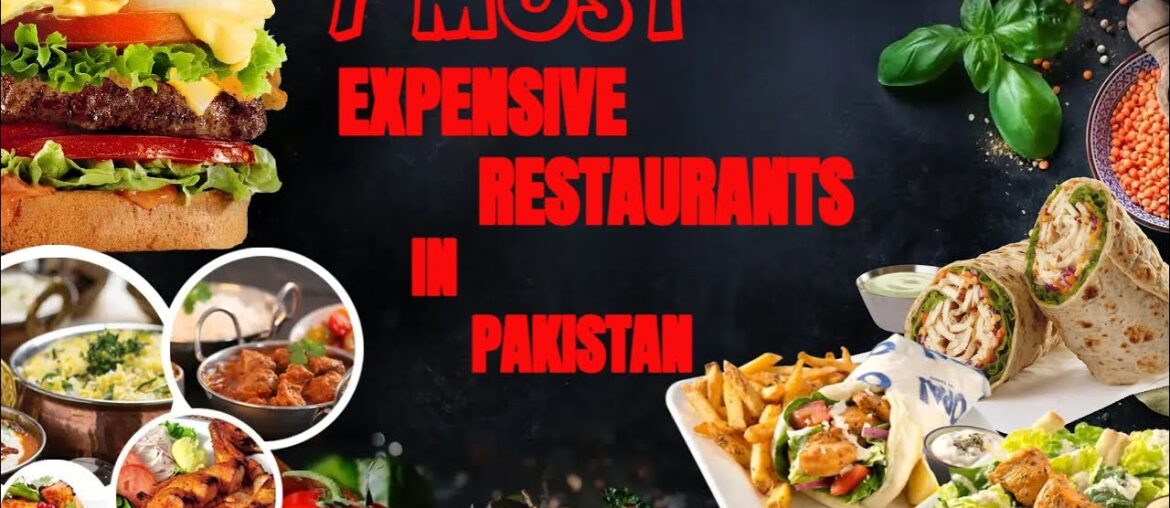 7 Expensive Restaurant in Pakistan