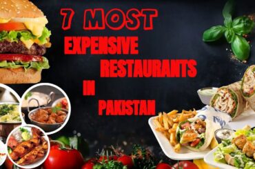 7 Expensive Restaurant in Pakistan