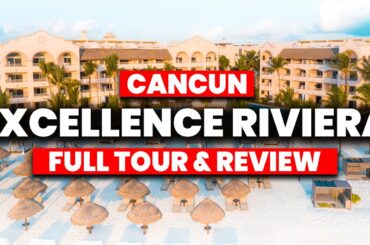 Excellence Riviera Cancun Adult's Only Resort | (HONEST Review & Tour)