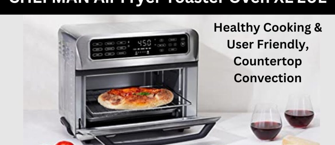 Air Fryer Toaster Oven CHEFMAN XL 20L,