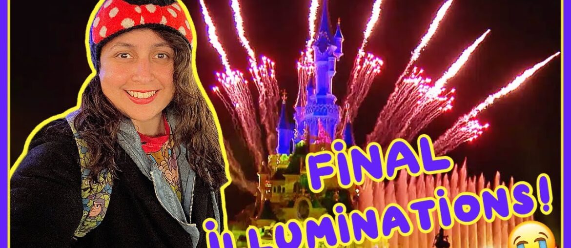 LAST Illuminations Fireworks at DISNEYLAND PARIS! What I Thought of this Show | April 2023 LAST Illuminations Fireworks at DISNEYLAND PARIS! What I Thought of this Show | April 2023