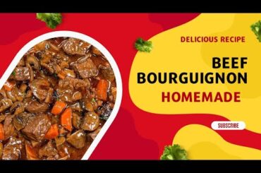 Master the Art of French Cooking with this Homemade Beef Bourguignon Recipe