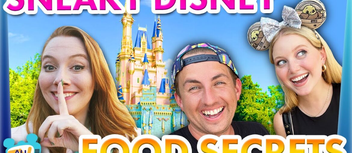 22 SNEAKY Disney World Food SECRETS 22 SNEAKY Disney World Food SECRETS