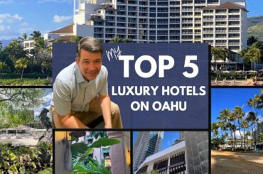 Top 5 Luxury Hotels On Oahu | Guess My Top Pick