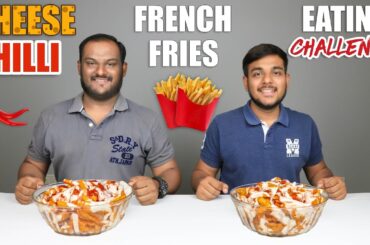 CHEESE CHILLI FRENCH FRIES EATING CHALLENGE | Spicy French Fries Eating Competition | Food Challenge