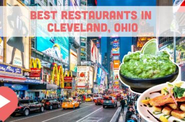 Best Restaurants in Cleveland, Ohio