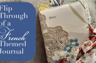 Flip Through of a French Themed Journal