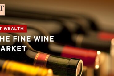 Can the fine wine market maintain its performance? | FT Wealth