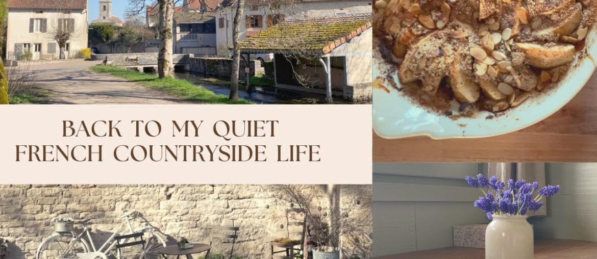 Back to my simple life in the French countryside