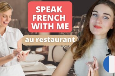 Improve your Conversational skills in French ! Dialogue at the restaurant