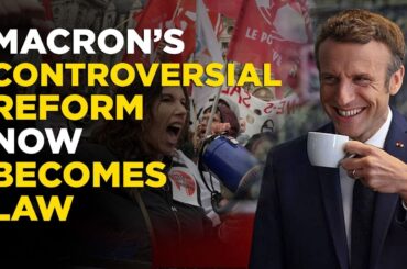 Paris Protests Live : Unbowed Macron Wins As Controversial Pension Reform Bill Becomes Law in France