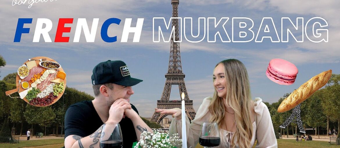 FRENCH FOOD MUKBANG (*super entertaining*)