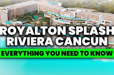 NEW | A FULL Tour Of The Royalton Splash Riviera Cancun (+ REVIEW)