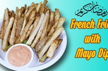 Ramzan Recipe | French Fries With Mayo Dip Recipe By Nargis