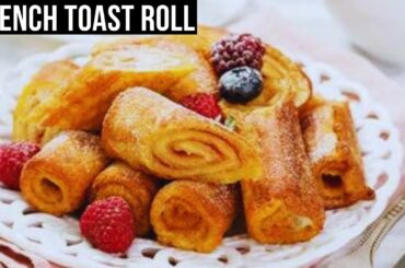 French Taost Rolls Recipe By Chaska Bite | Easy French Toast Roll Ups | 5 Minute Dessert