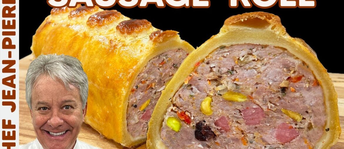 The Ultimate Sausage Roll | Chef Jean-Pierre The Ultimate Sausage Roll | Chef Jean-Pierre