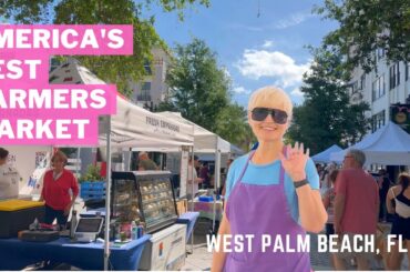 America's BEST Farmers Market, Explore From Home! West Palm Beach GreenMarket in March 2023 4K.