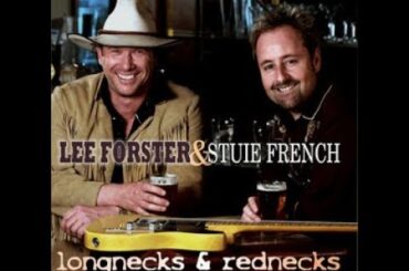 LEE FOSTER & STUIE FRENCH ~ Longnecks & Rednecks