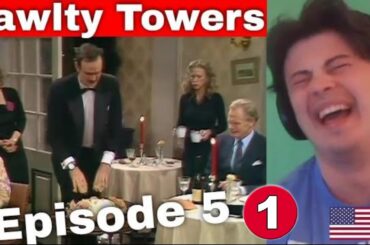 American Reacts Fawlty Towers S1E5 (PART 1)