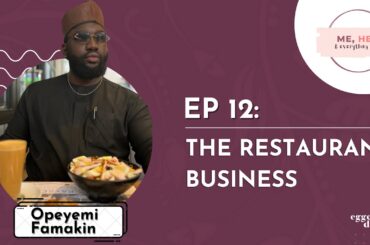 The restaurant business in lagos ft Opeyemi Famakin