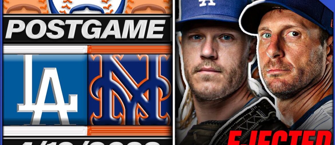Mets vs Dodgers Postgame Show (Scherzer EJECTED/Recap, Reactions, Highlights/4-19-2023)