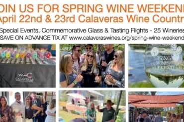 3 Things You Should Know About Spring Wine Weekend in Calaveras!