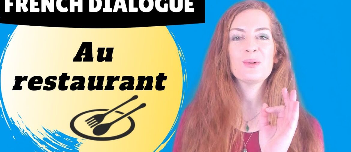 French dialogue : au restaurant : le serveur et le client.