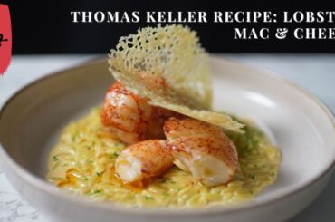 The French Laundry Recipe: Chef Thomas Keller's Lobster Mac and Cheese | Thomas Keller Recipe