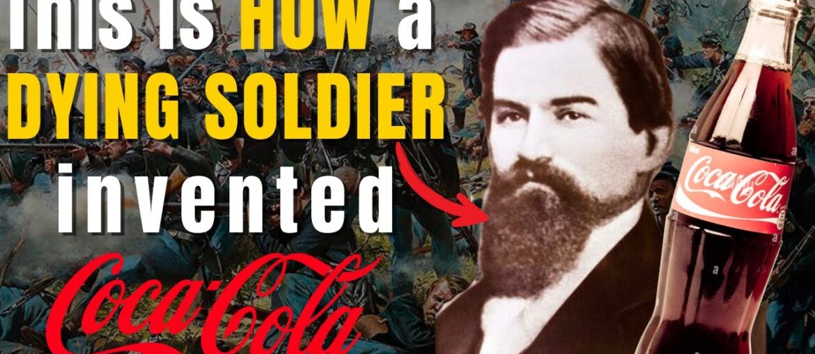 This is how a Dying Soldier Invented Coca Cola !!