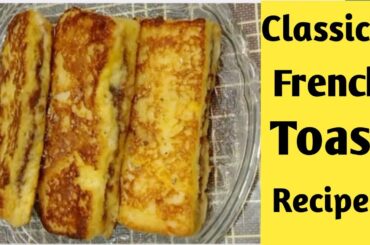 How to Make French Toast| Classic Quick and Easy Recipe |5 Minutes Recipe| French Toast| Breakfast
