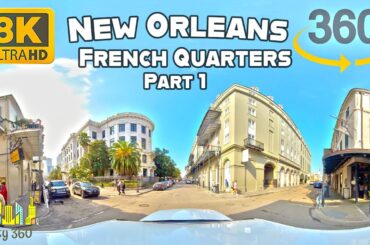 New Orleans - French Quarters Part 1 - VR 360 8K Video