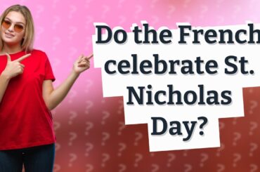 Do the French celebrate St. Nicholas Day?