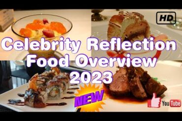 Celebrity Reflection - 2023 Food Tour