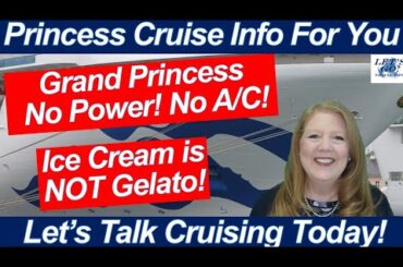 CRUISE NEWS! A LOT IS GOING ON ONBOARD GRAND PRINCESS ICE CREAM IS NOT GELATO CATCH BY RUDI MENU