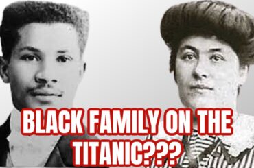 Titanic: Was There REALLY a Black Family On Board?