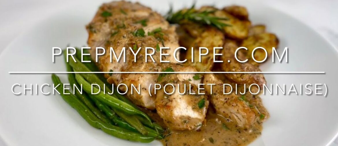 CHICKEN DIJON (POULET DIJONNAISE) - How to Make this Delicious Chicken Dijon!