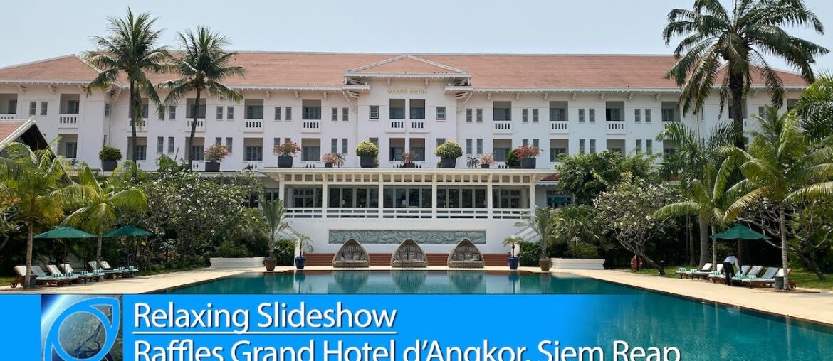 Discover the Charm and Luxury of Raffles Grand Hotel d'Angkor, Siem Reap Discover the Charm and Luxury of Raffles Grand Hotel d'Angkor, Siem Reap