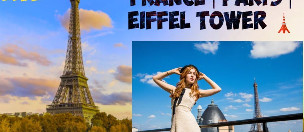France | Paris | Eiffel Tower | Nature of France People's | France Decomentory 2023