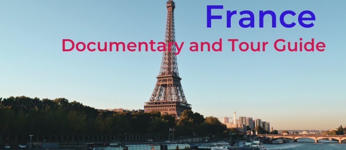 France 8K View || Documentary || Tourist Guide