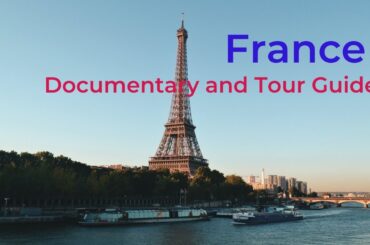 France 8K View || Documentary || Tourist Guide