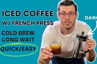 Iced Coffee With French Press - 5 Minute Recipe