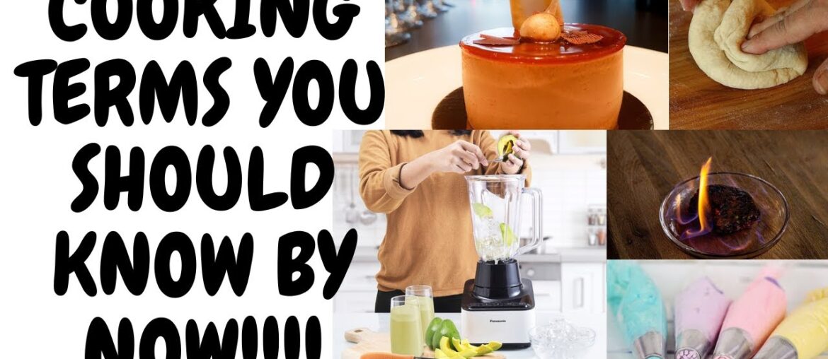 FROM A BEGINNER TO A PRO::::::COOKING TERMS YOU SHOULD KNOW BY NOW!!!!